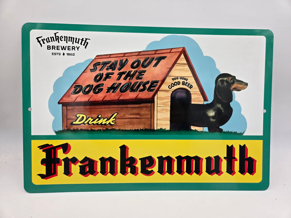 "Stay Out of the Doghouse" Metal Sign